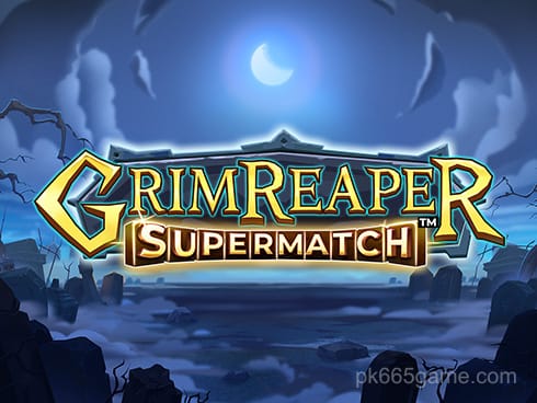 Grim Reaper Supermatch